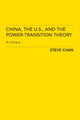 Book cover of: China, the US and the Power-Transition Theory. By: Steve Chan