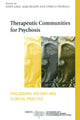 Book cover of: Therapeutic Communities for Psychosis. By: John Gale