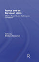 Book cover of: France and the European Union. By: Emiliano Grossm