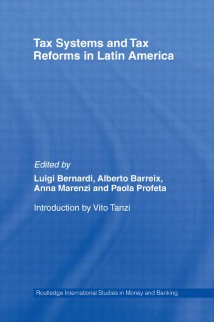 Tax Systems and Tax Reforms in Latin America