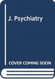 Book cover of: J. Psychiatry