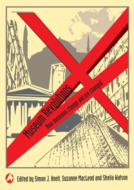 Book cover of: Museum Revolutions. By: Macleod ; Watso