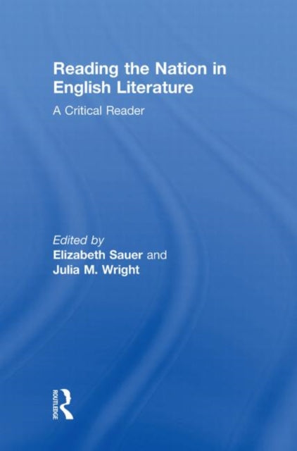 Book cover of: Reading the Nation in English Literature. By: Elizabeth Sauer