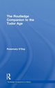 Book cover of: Routledge Companion to the Tudor Age. By: Rosemary O'Day