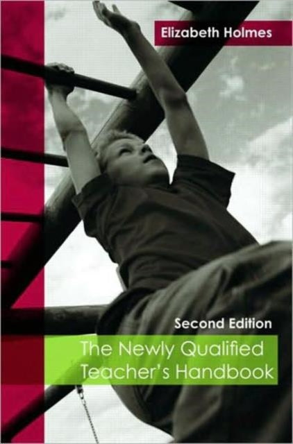 Book cover of: Newly Qualified Teacher's Handbook. By: Elizabeth Holmes