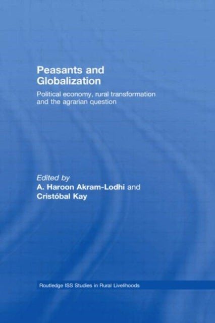 Book cover of: Peasants and Globalization. By: A. Haroon Akram
