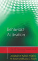 Book cover of: Behavioral Activation. By: Jonathan Kanter