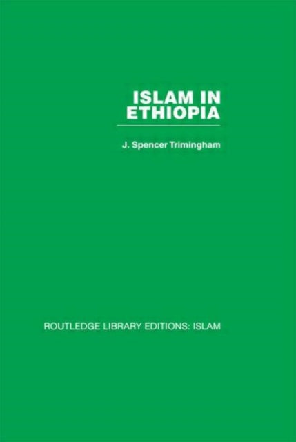 Book cover of: Islam in Ethiopia. By: J. Spencer Trimingham