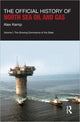 Book cover of: Official History of North Sea Oil and Gas