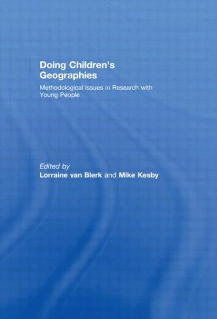 Book cover of: Doing Children’s Geographies. By: Lorraine van Bl