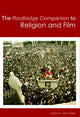 Book cover of: Routledge Companion to Religion and Film. By: John Lyden