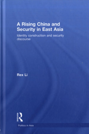 A Rising China and Security in East Asia