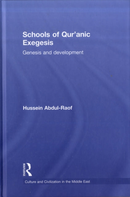Book cover of: Schools of Qur'anic Exegesis. By: Huss Abdul-Raof, Hussein Abdul-Raof