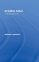 Book cover of: Defeating Autism. By: Michael Fitzpatrick