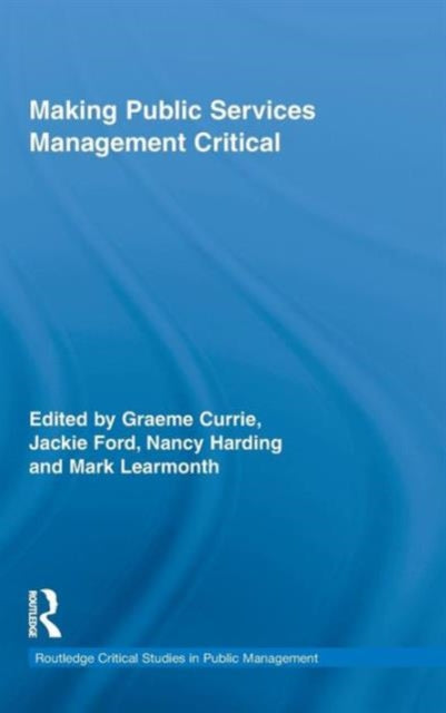 Book cover of: Making Public Services Management Critical
