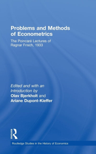 Book cover of: Problems and Methods of Econometrics. By: Ragnar Anton Kittil Frisch