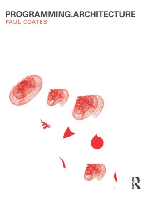 Book cover of: Programming.Architecture. By: Paul Coates
