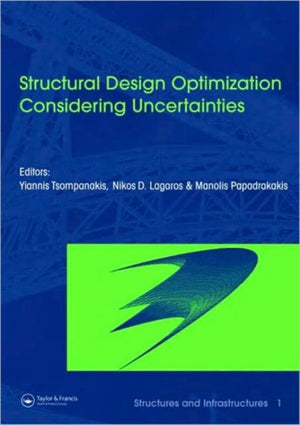 Structural Design Optimization Considering Uncertainties