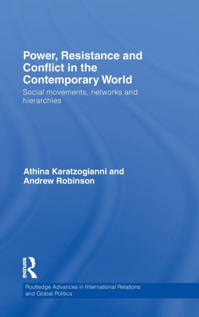Book cover of: Power, Resistance and Conflict in the Contemporary World. By: A Karatzogianni