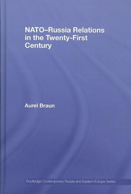 NATO-Russia Relations in the Twenty-First Century