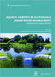 Book cover of: Aquatic Habitats in Sustainable Urban Water Management. By: Iwona Wagner