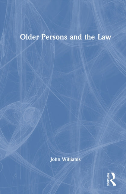 Book cover of: Older Persons and the Law. By: John Williams