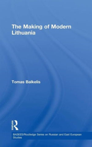 The Making of Modern Lithuania
