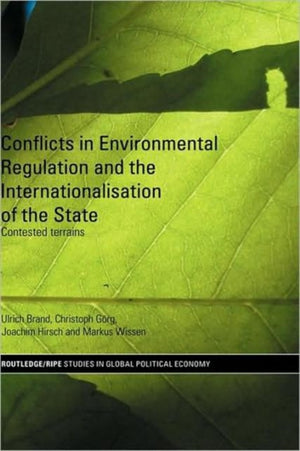 Conflicts in Environmental Regulation and the Internationalisation of the State
