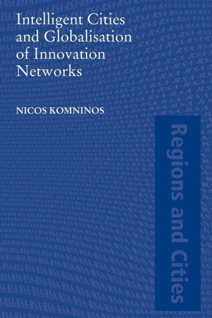 Intelligent Cities and Globalisation of Innovation Networks