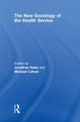 Book cover of: New Sociology of the Health Service. By: Jonathan Gabe