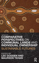 Book cover of: Comparative Perspectives on Communal Lands and Individual Ownership. By: Lee  Godden: Ma