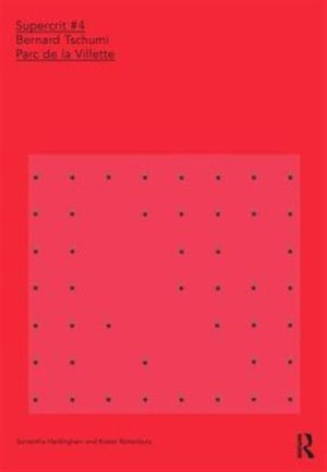Bernard Tschumi: Parc de la Villette