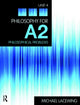 Book cover of: Philosophy for A2: Unit 4. By: Michael Lacewing