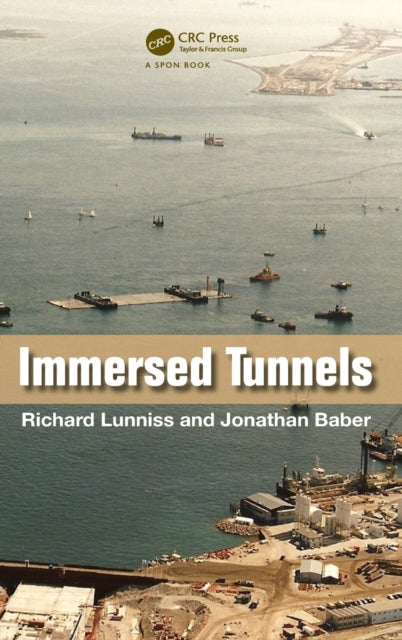 Book cover of: Immersed Tunnels. By: Richard Lunniss