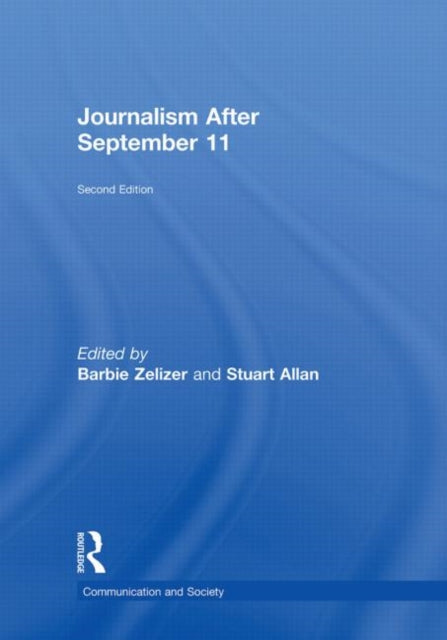 Book cover of: Journalism After September 11. By: Barbie Zelizer