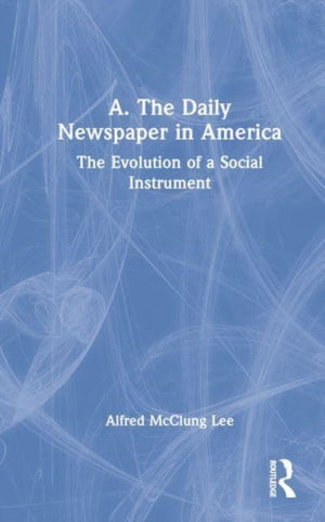 A. The Daily Newspaper in America
