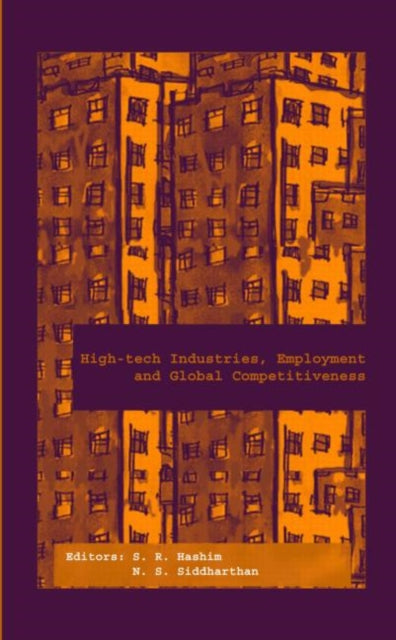 Book cover of: High-Tech Industries, Employment and Global Competitiveness