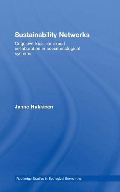 Book cover of: Sustainability Networks. By: Janne Hukkinen