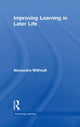 Book cover of: Improving Learning in Later Life. By: A. Withnall