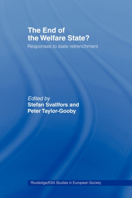 Book cover of: End of the Welfare State?. By: Stefan Svallfors