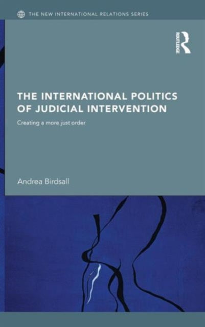 Book cover of: International Politics of Judicial Intervention. By: Andrea Birdsall