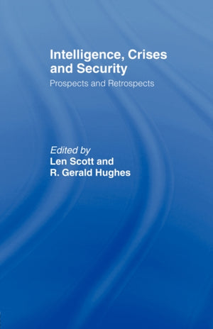 Intelligence, Crises and Security