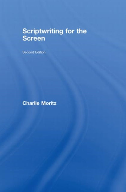 Book cover of: Scriptwriting for the Screen. By: Charlie Moritz