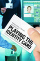 Book cover of: Playing the Identity Card