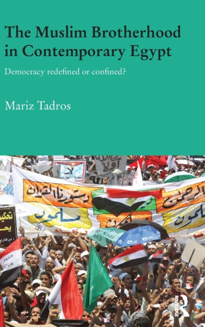 Book cover of: Muslim Brotherhood in Contemporary Egypt. By: Mariz Tadros