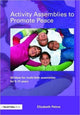 Book cover of: Activity Assemblies to Promote Peace. By: Elizabeth Peirce