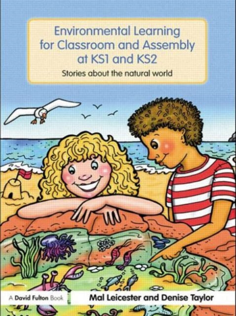 Book cover of: Environmental Learning for Classroom and Assembly at KS1 & KS2. By: Mal Leicester
