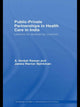 Book cover of: Public-Private Partnerships in Health Care in India. By: A. Venkat Raman