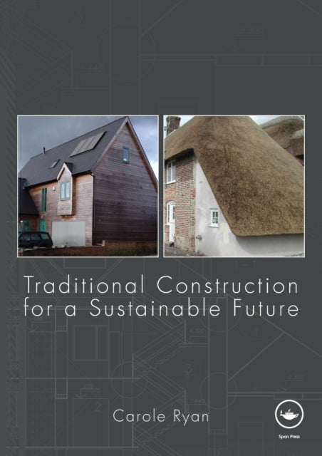 Book cover of: Traditional Construction for a Sustainable Future