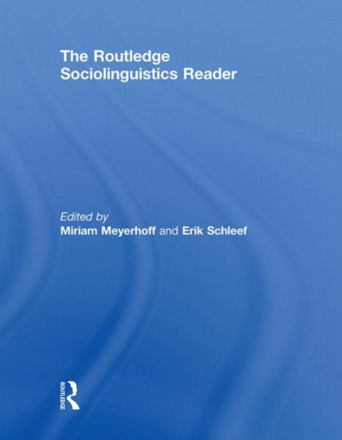 Book cover of: Routledge Sociolinguistics Reader. By: Miriam Meyerhoff